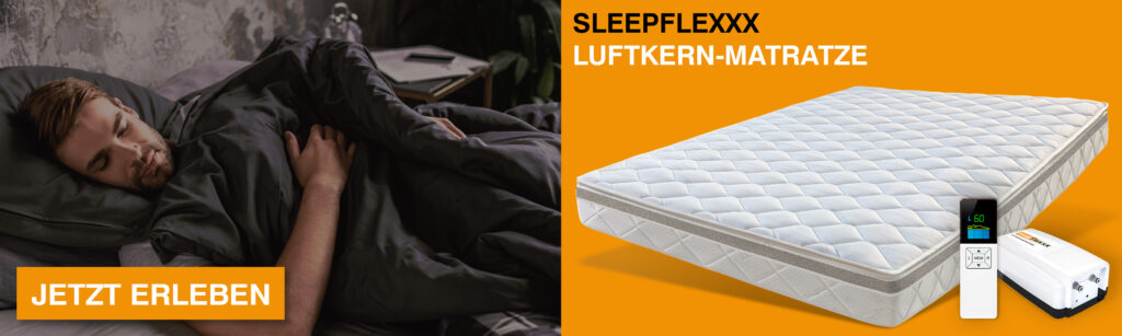 Jetzt erleben: Die Luftkern-Matratze von SleepFlexxx